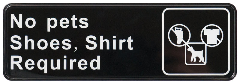 Winco SGN-332 9 Inch Sign "No Pets/Shoes Shirt Required" Compliance