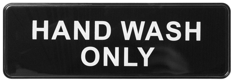 Winco SGN-303 9 Inch HAND WASH ONLY Sign Compliance White on Black