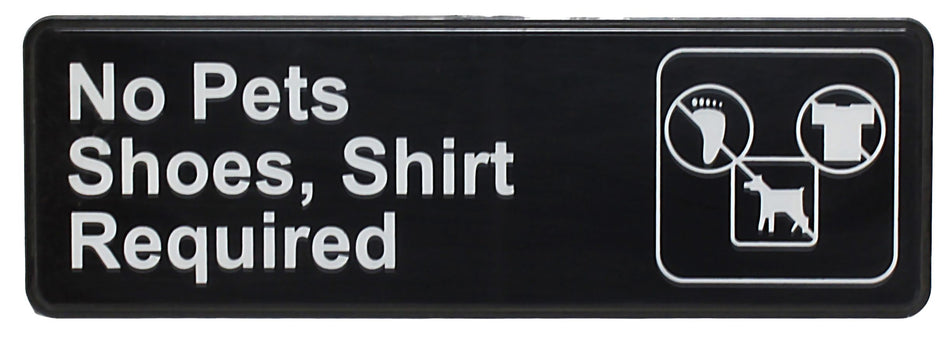 Thunder Group PLIS9319BK 9 Inch No Pets Shoes Shirt Required Compliance Sign