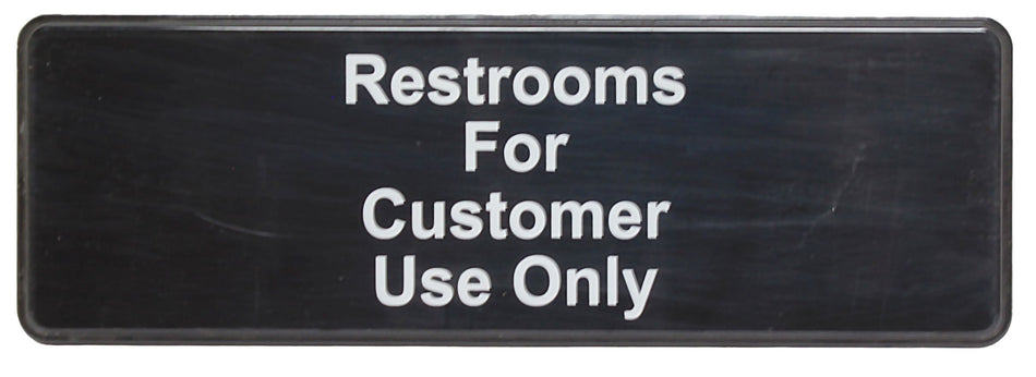 Thunder Group PLIS9321BK 9 Inch Sign Compliance Restrooms for Customers Use Only