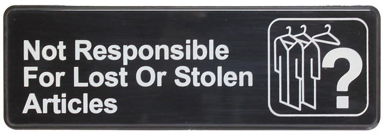 Thunder Group PLIS9326BK 9 Inch Sign Compliance Not Responsible For Lost Or Stolen Articles