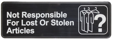 Thunder Group PLIS9326BK 9 Inch Sign Compliance Not Responsible For Lost Or Stolen Articles