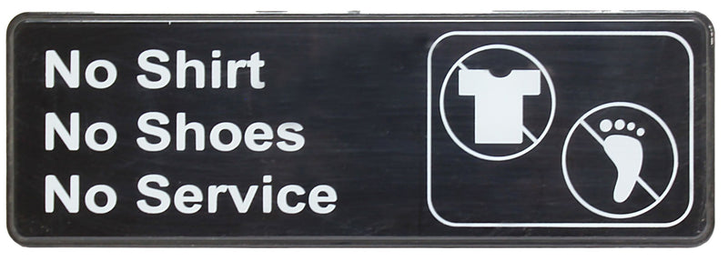 Thunder Group PLIS9330BK 9 Inch No Shirt No Shoes No Service Sign Black White