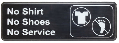 Thunder Group PLIS9330BK 9 Inch No Shirt No Shoes No Service Sign Black White
